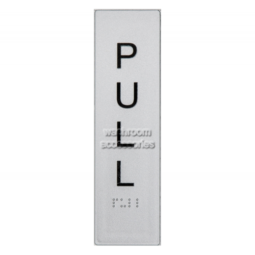View Vertical Pull Entry Sign Braille details.