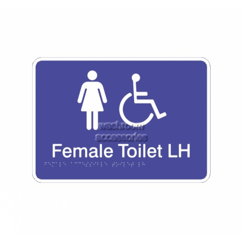 Female Accessible Toilet Left Hand Acrylic Braille Sign - LAST STOCK